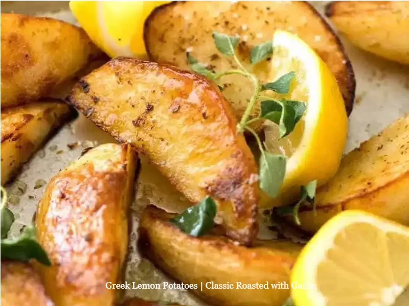 Greek Lemon Potatoes | Classic Roasted with Garlic 1 Roasted Greek Lemon Potatoes with garlic, a classic side dish